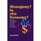 Monogamy? In this Economy?: Finances, Childrearing, and Other Practical Concerns of Polyamory
