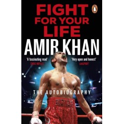 Fight For Your Life: The must-read, astonishingly revealing memoir with life lessons from the UK’s favourite boxer