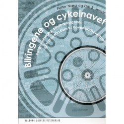 Bilringene og cykelnavet: Boliglokalisering, bilafhængighed og transportadfærd i Hovedstadsområdet