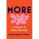More: A Memoir of Open Marriage