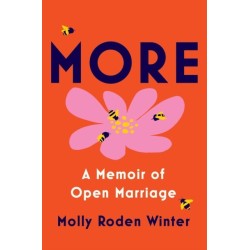 More: A Memoir of Open Marriage