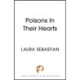 Poison In Their Hearts: the breathtaking conclusion to the Castles in their Bones trilogy