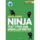 Ninja Text Types and Modelled Writes