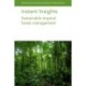 Instant Insights: Sustainable Tropical Forest Management