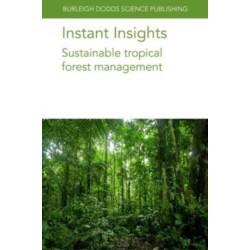 Instant Insights: Sustainable Tropical Forest Management