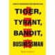 Tiger, Tyrant, Bandit, Businessman: Echoes of Counterrevolution from New China