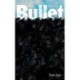 The Bullet: A Memoir
