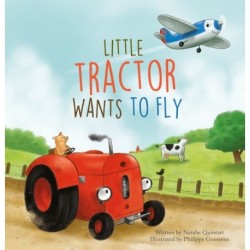 Little Tractor Wants to Fly