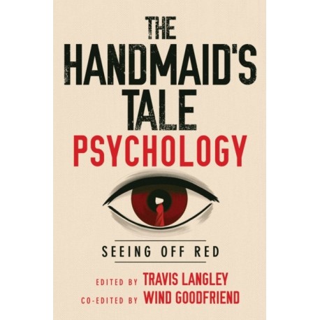 The Handmaid's Tale Psychology: Seeing Off Red