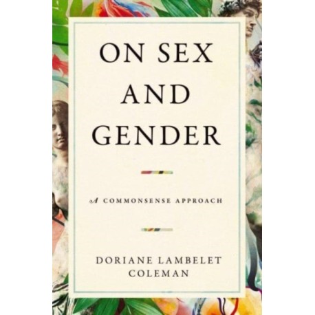 On Sex and Gender: A Commonsense Approach
