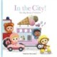 In the City! The Big Book of Vehicles