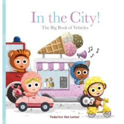 In the City! The Big Book of Vehicles