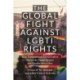 The Global Fight Against LGBTI Rights: How Transnational Conservative Networks Target Sexual and Gender Minorities