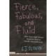Fierce, Fabulous, and Fluid: How Trans High School Students Work at Gender Nonconformity
