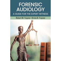 Forensic Audiology: A Guide for the Expert Witness