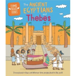 Time Travel Guides: Ancient Egyptians and Thebes