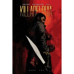 Killadelphia Deluxe Edition Book Two