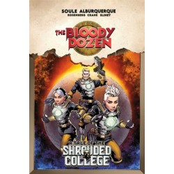 The Bloody Dozen: A Tale Of The Shrouded College