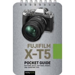 Fuji X-T5: Pocket Guide