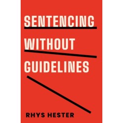 Sentencing Without Guidelines