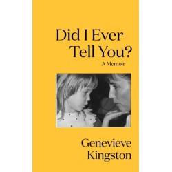 Did I Ever Tell You?: The most moving memoir of 2024