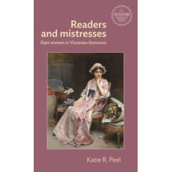 Readers and Mistresses: Kept Women in Victorian Literature