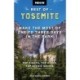 Moon Best of Yosemite (Second Edition): Make the Most of One to Three Days in the Park