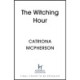 The Witching Hour: Shortlisted for the Anthony Award, the new thrilling Dandy Gilver mystery