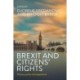 Brexit and Citizens’ Rights: History, Policy and Experience