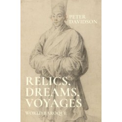 Relics, Dreams, Voyages: World Baroque