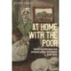 At Home with the Poor: Consumer Behaviour and Material Culture in England, C.1650-1850