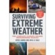 Surviving Extreme Weather: The Complete Climate Change Preparedness Manual
