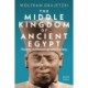 The Middle Kingdom of Ancient Egypt: History, Archaeology and Society