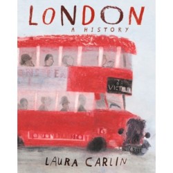 London: A History: An artist’s exploration of London through the ages from prehistory to modern-day, packed with beautiful illustrations, poems and historical accounts – a book to be treasured by all ages