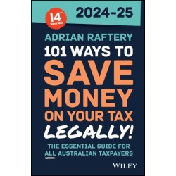 101 Ways to Save Money on Your Tax - Legally! 2024 - 2025