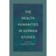 The Health Humanities in German Studies