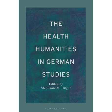 The Health Humanities in German Studies
