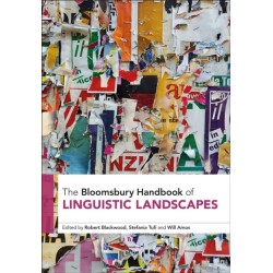 The Bloomsbury Handbook of Linguistic Landscapes