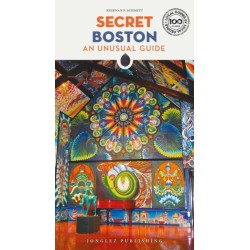 Secret Boston Guide: A guide to the unusual and unfamiliar