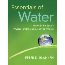 Essentials of Water: Water in the Earth's Physical and Biological Environments