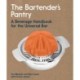 The Bartender's Pantry: A Beverage Handbook for the Universal Bar