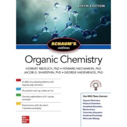 Schaum's Outline of Organic Chemistry, Sixth Edition