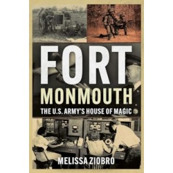 Fort Monmouth: The US Army's House of Magic