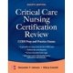 Critical Care Nursing Certification Review: CCRN Prep and Practice Exams, Eighth Edition