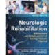 Neurologic Rehabilitation, Second Edition: Neuroscience and Neuroplasticity in Physical Therapy Practice