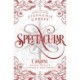Spectacular: A Caraval Holiday Novella