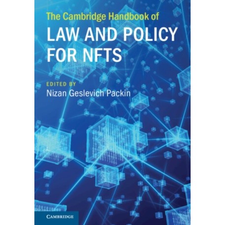 The Cambridge Handbook of Law and Policy for NFTs