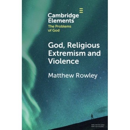 God, Religious Extremism and Violence