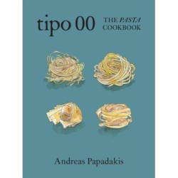 Tipo 00 The Pasta Cookbook: For People Who Love Pasta