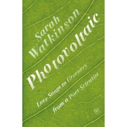 Photovoltaic: Love Songs to Greenery from a Poet-Scientist